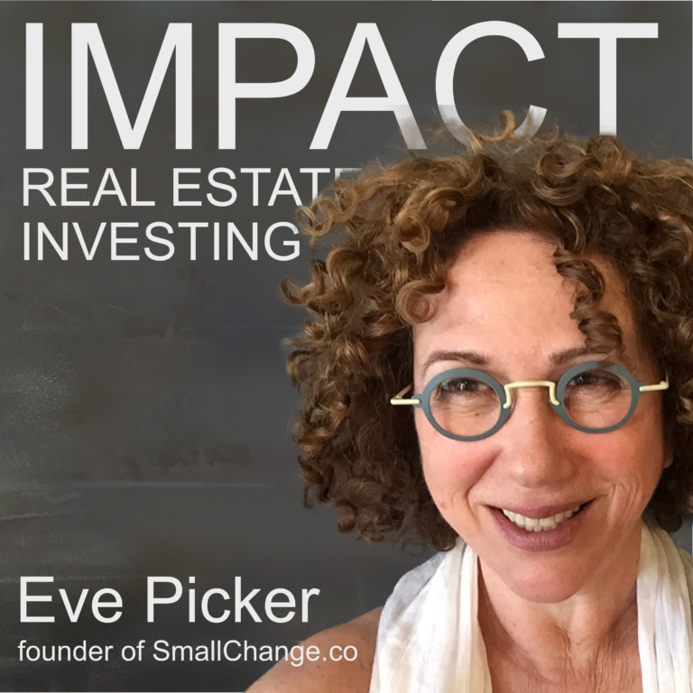 Creating a Lasting Legacy Through Investing in Small Change with Eve Picker – Ep. 40